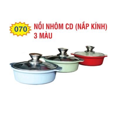 Nồi Nhôm CD (Nắp Kính) – 3 Màu