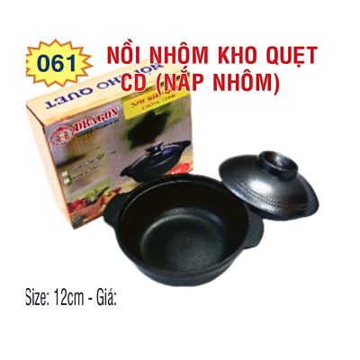 Nồi Nhôm Kho Quẹt CD (nắp nhôm)